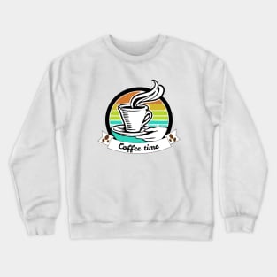 Coffee time Crewneck Sweatshirt